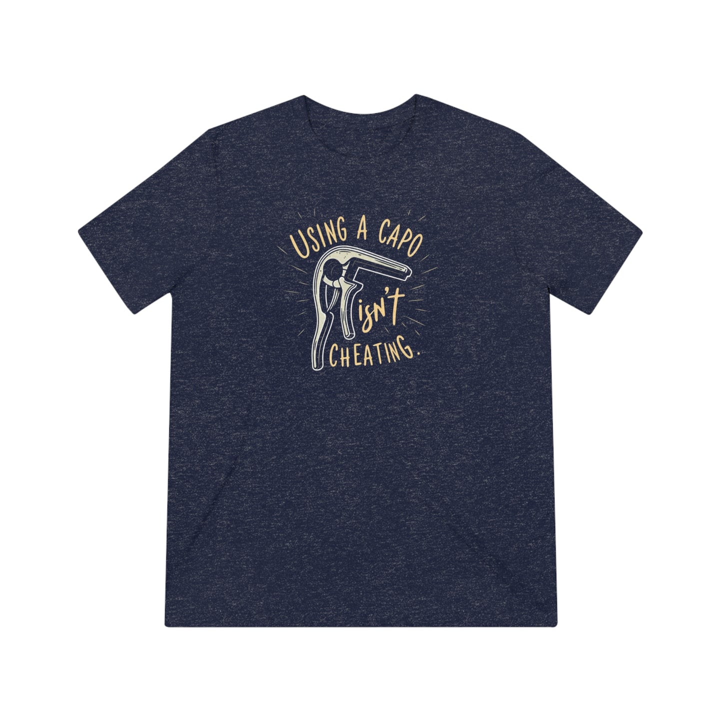 Unisex Triblend Tee - Using a Capo Isn't Cheating