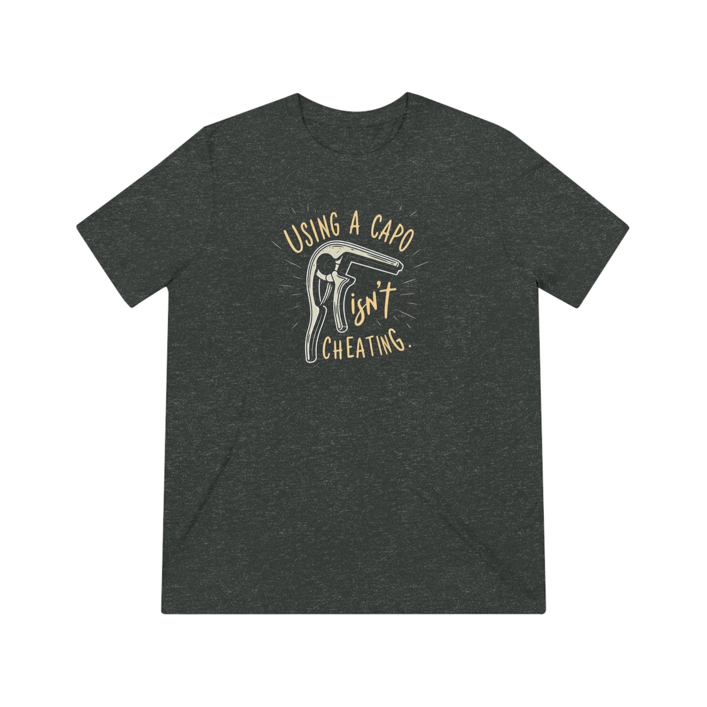 Unisex Triblend Tee - Using a Capo Isn't Cheating